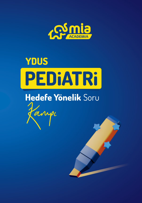 YDUS PEDİATRİ HEDEFE YÖNELİK SORU KAMPI